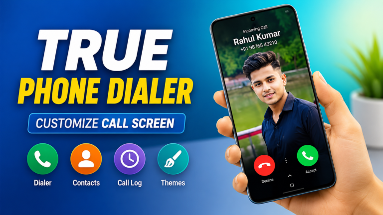 True Phone Dialer and Contacts: Personalize Your Android Calling Experience