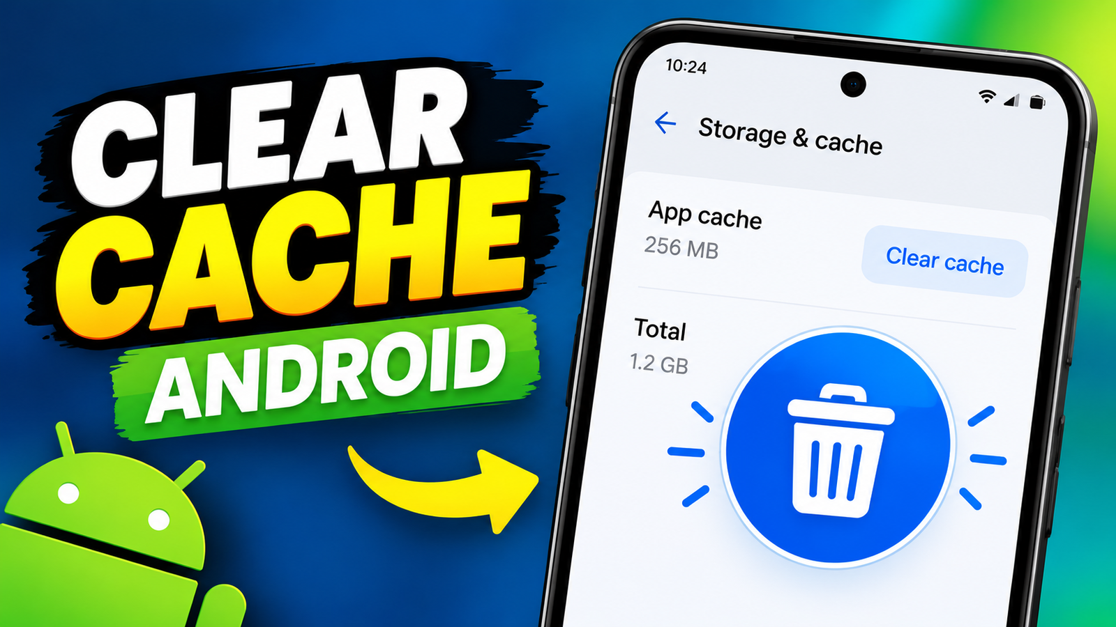 How to Clear Cache on Android and Free Up Storage